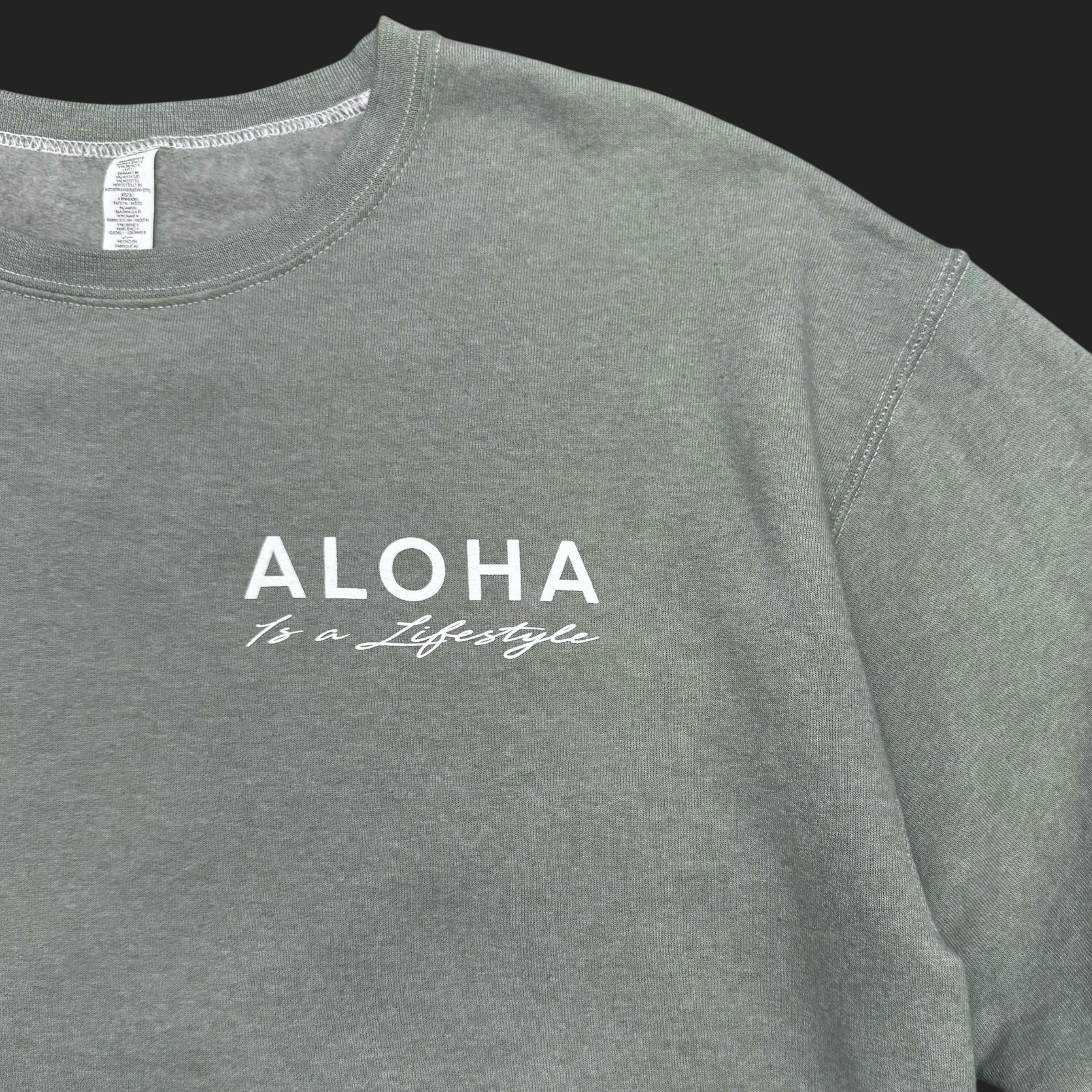 Aloha Is a Lifestyle | Puff Ink Crewneck