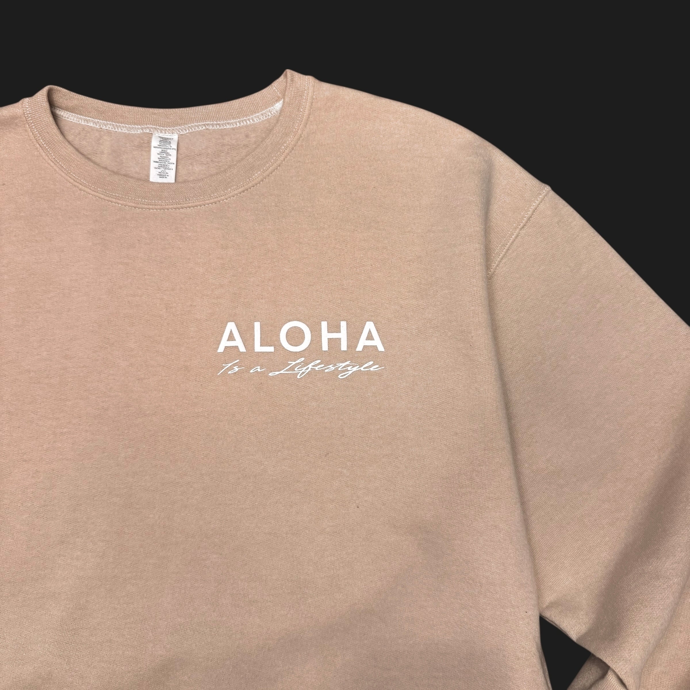 Aloha Is a Lifestyle | Puff Ink Crewneck