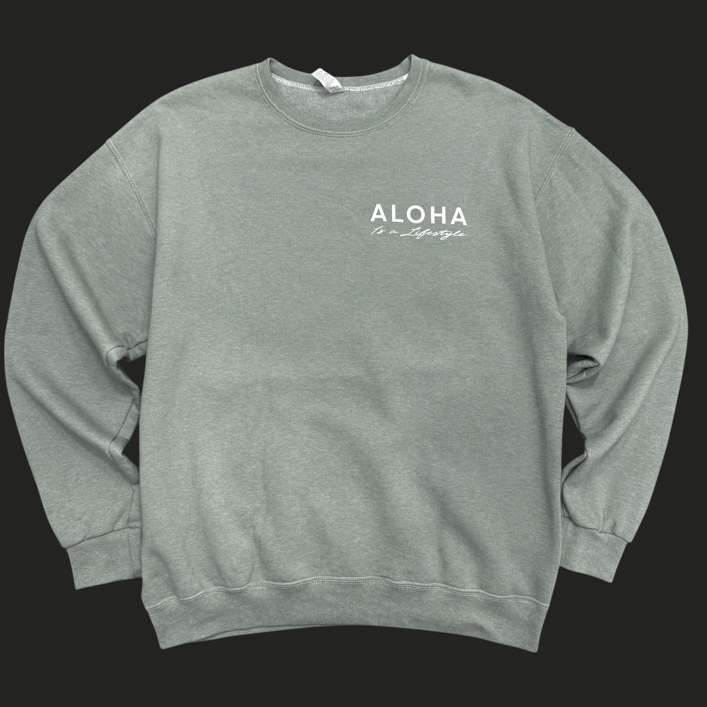 Aloha Is a Lifestyle | Puff Ink Crewneck