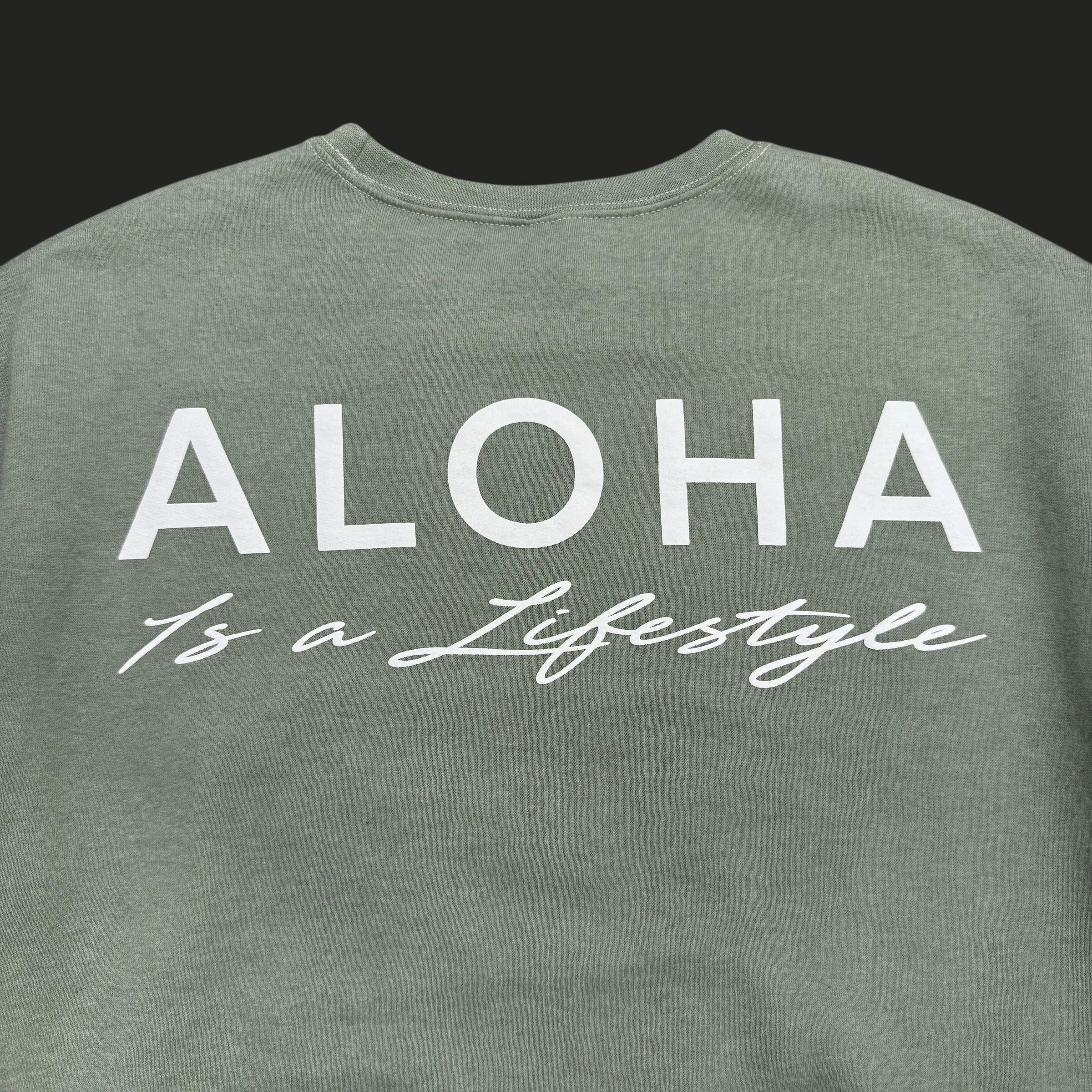 Aloha Is a Lifestyle | Puff Ink Crewneck