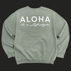 Aloha Is a Lifestyle | Puff Ink Crewneck