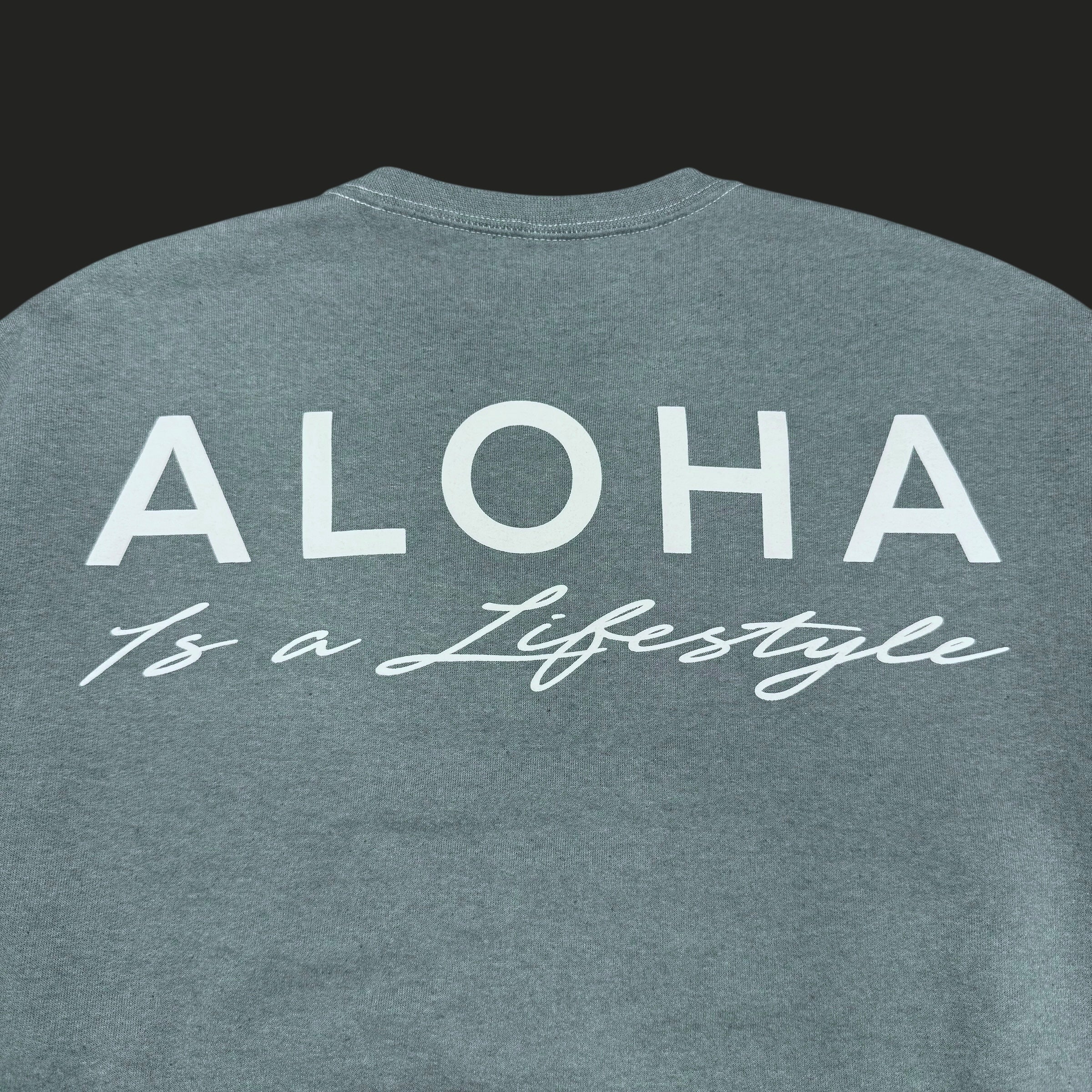 Aloha Is a Lifestyle | Puff Ink Crewneck