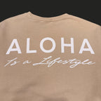 Aloha Is a Lifestyle | Puff Ink Crewneck