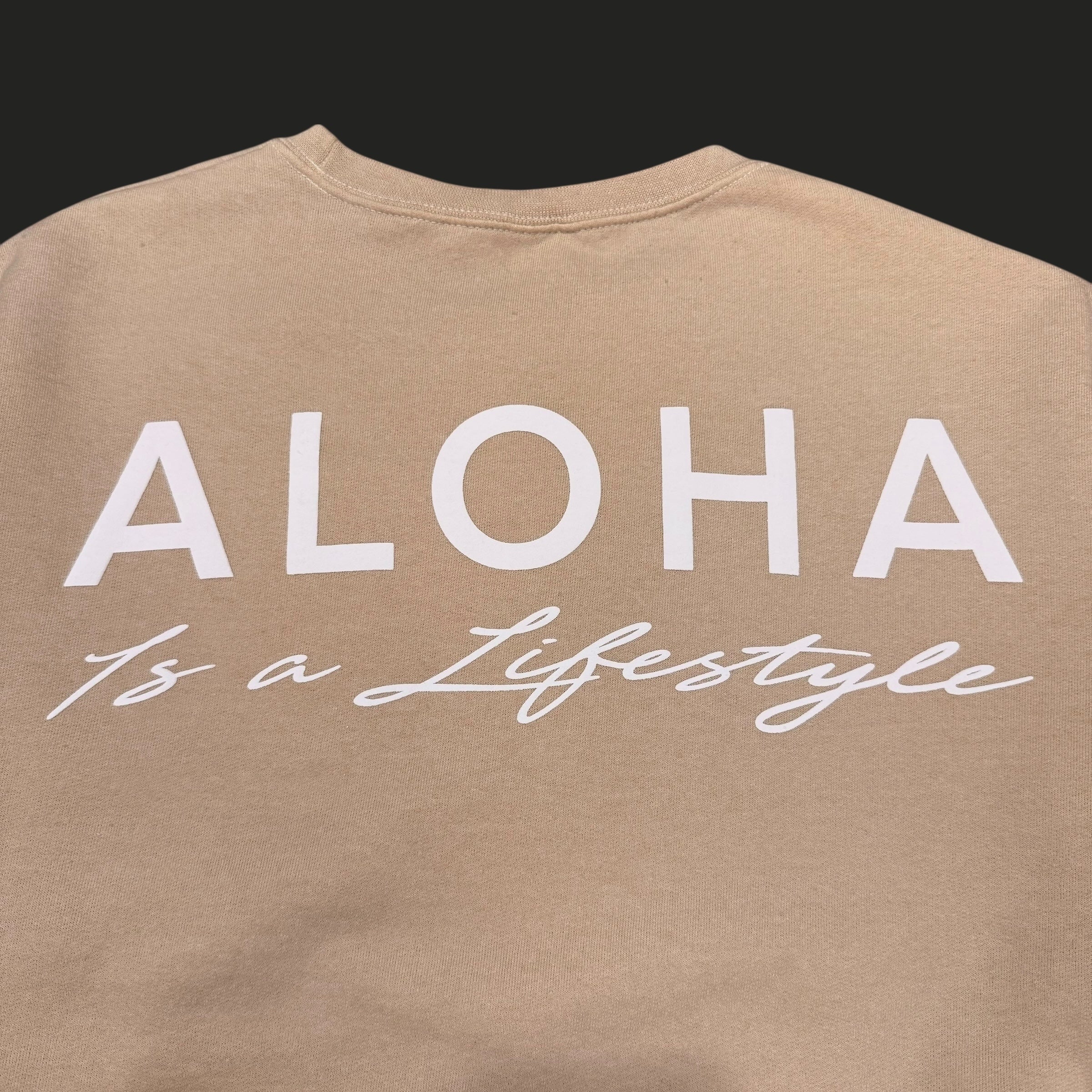 Aloha Is a Lifestyle | Puff Ink Crewneck