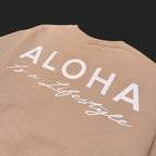 Aloha Is a Lifestyle | Puff Ink Crewneck